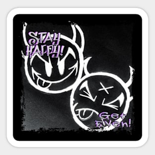 Stayhappygeteven#1 Sticker